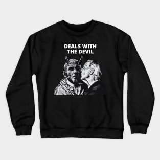 Deals With The Devil (Joe Biden) Crewneck Sweatshirt